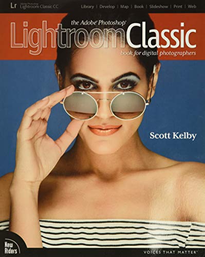 Adobe Lightroom Classic CC: The Photog’s Guide